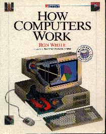 how-computers-work.jpg (19771 bytes)